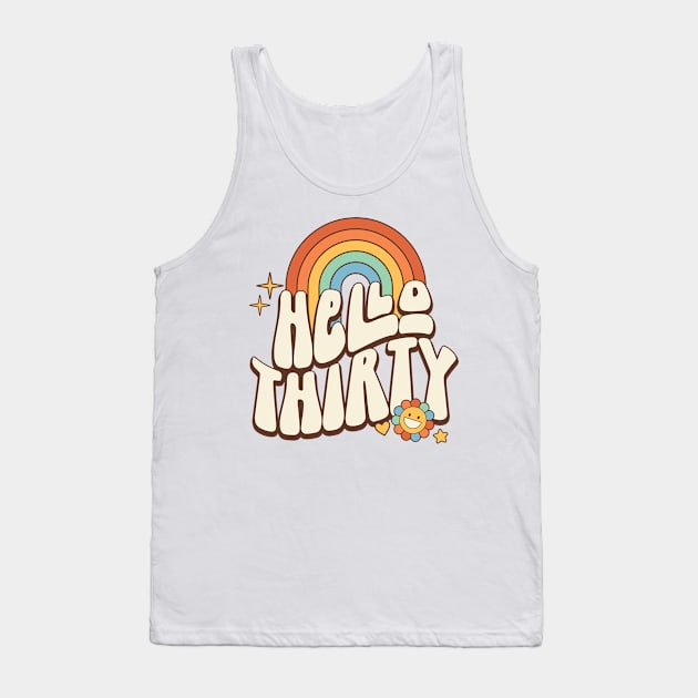 Retro Hello Thirty 30th Birthday Wavy Words Tank Top by Way Down South